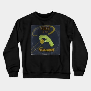 House of the Rising Dead Crewneck Sweatshirt